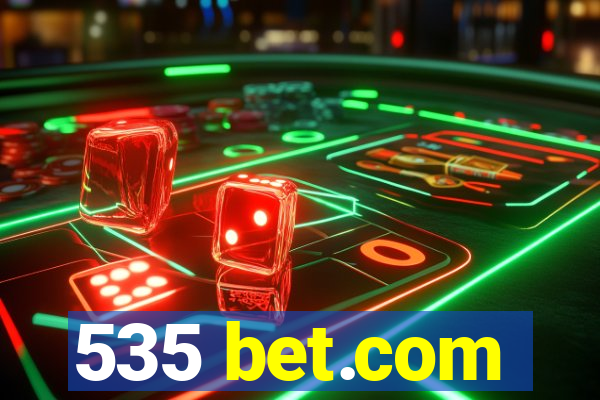 535 bet.com